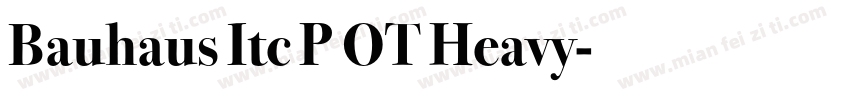 Bauhaus Itc P OT Heavy字体转换